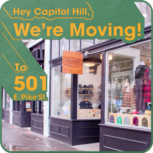 We're moving our Capitol Hill Store location!