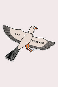 Stay Home Club Bye Forever (Bird) Vinyl Sticker