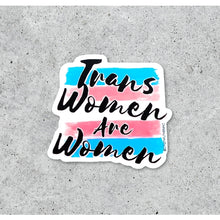 Load image into Gallery viewer, Citizen Ruth Trans Women Are Women Sticker