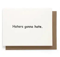 Smarty Pants Paper Haters Gonna Hate Greeting Card