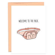 Load image into Gallery viewer, Humdrum Paper Welcome to the Pack Mother&#39;s Day Card