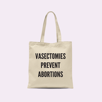 Crimson and Clover Vasectomies Prevent Abortions Tote